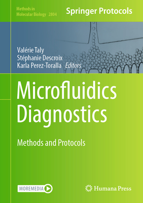 Microfluidics Diagnostics: Methods and Protocols (Methods in Molecular Biology #2804)