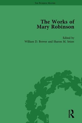 The Works of Mary Robinson, Part II Vol 8 By William D. Brewer, Hester Davenport, Julia A. Shaffer Cover Image
