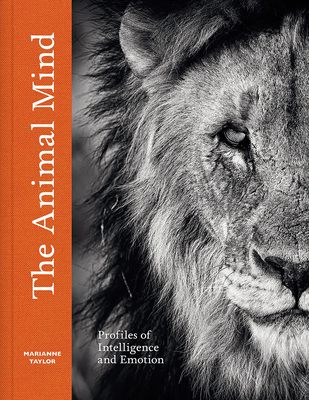 The Animal Mind: Profiles of Intelligence and Emotion Cover Image