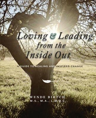 Cover for Loving and Leading from the Inside Out