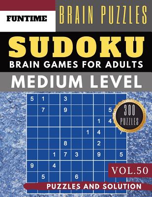 Sudoku Para Adultos 300 Sudoku NIVEL Medio: 300 Sudoku para adultos con  Soluciones (Paperback) 