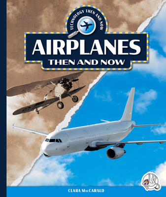 Airplanes Then and Now Cover Image