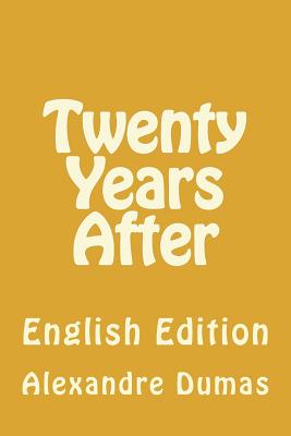 Twenty Years After: English Edition By Angel Sanchez (Editor), Alexandre Dumas Cover Image