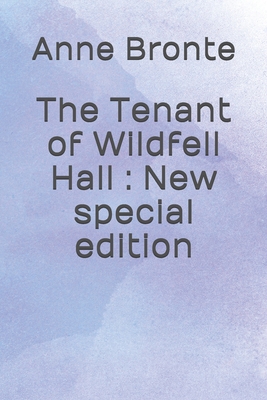 The Tenant of Wildfell Hall: New special edition By Anne Bronte Cover Image