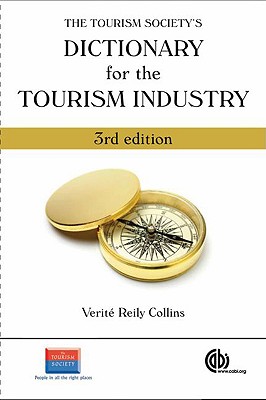 The Tourism Society's Dictionary for the Tourism Industry [Op] By Verite Reily Collins Cover Image