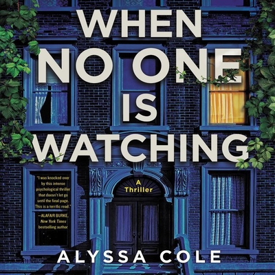 When No One Is Watching: A Thriller