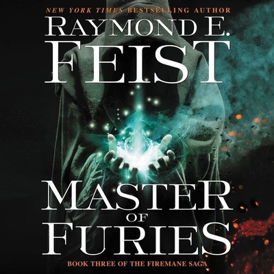 Master of Furies (Firemane Saga #3) By Raymond E. Feist, David Thorpe (Read by) Cover Image