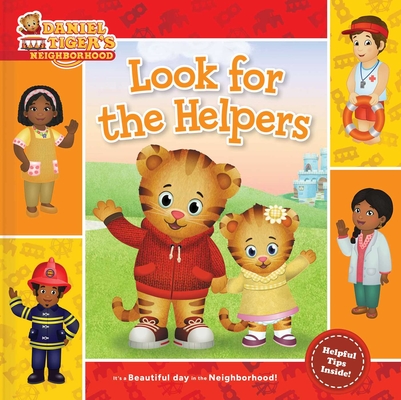 Look for the Helpers (Daniel Tiger's Neighborhood) By Alexandra Cassel Schwartz (Adapted by), Jason Fruchter (Illustrator) Cover Image