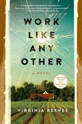 Work Like Any Other: A Novel