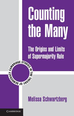 Counting the Many (Cambridge Studies in the Theory of Democracy #10)