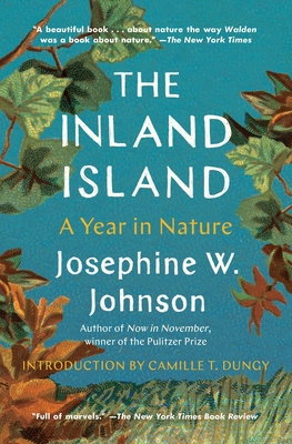 The Inland Island: A Year in Nature By Josephine Johnson Cover Image