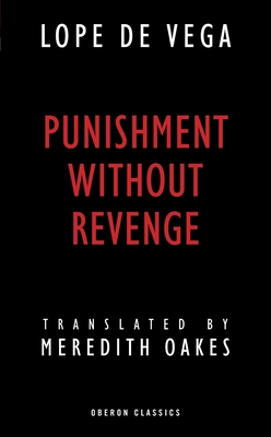 Punishment Without Revenge (Oberon Classics) Cover Image