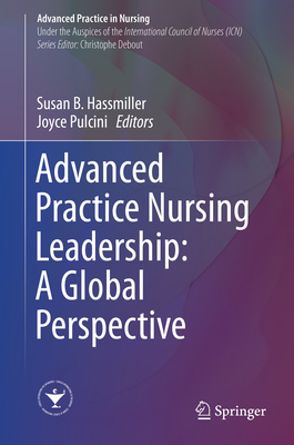 Advanced Practice Nursing Leadership: A Global Perspective (Advanced Practice in Nursing) Cover Image