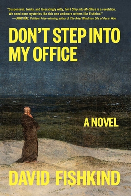 Don't Step into My Office: A Novel