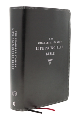 Kjv, Charles F. Stanley Life Principles Bible, 2nd Edition, Leathersoft, Black, Indexed, Comfort Print: Growing in Knowledge and Understanding of God Cover Image