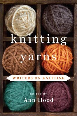 Knitting Yarns: Writers on Knitting Cover Image