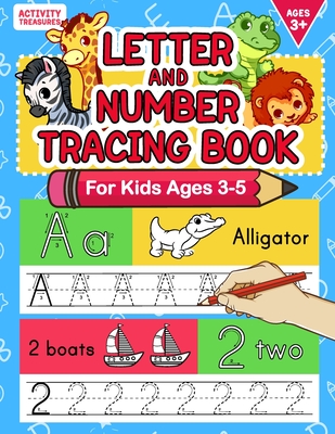 Letter And Number Tracing Book For Kids Ages 3-5: A Fun Practice Workbook To Learn The Alphabet And Numbers From 0 To 30 For Preschoolers And Kinderga Cover Image