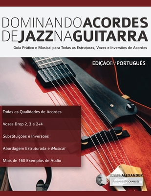Dominando Acordes de Jazz na Guitarra By Joseph Alexander Cover Image