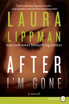 After I'm Gone: A Novel