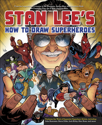 Stan Lee's How to Draw Superheroes By Stan Lee, John Buscema (Illustrator), Steve Ditko (Illustrator) Cover Image