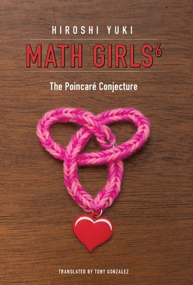 Math Girls 6: The Poincaré Conjecture Cover Image