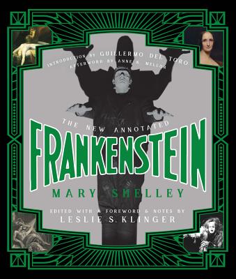 The New Annotated Frankenstein (The Annotated Books)