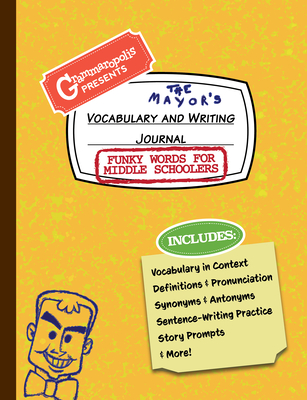 Funky Words for Middle Schoolers Vocabulary and Writing Journal: Definitions, Usage in Context, Fun Story Prompts, & More By Grammaropolis Cover Image