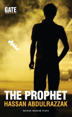 The Prophet (Oberon Modern Plays) By Hassan Abdulrazzak Cover Image