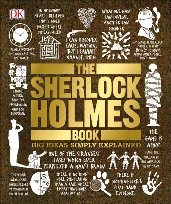 The Sherlock Holmes Book: Big Ideas Simply Explained (DK Big Ideas) Cover Image