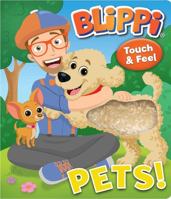 Blippi: Pets (Touch and Feel) By Editors of Studio Fun International Cover Image