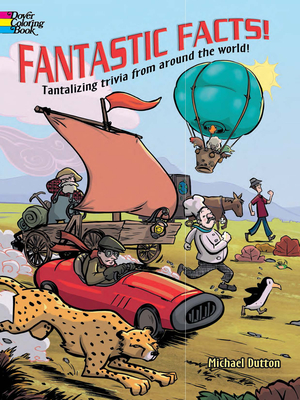 Fantastic Facts! Coloring Book: Tantalizing Trivia from Around the World! (Dover Kids Coloring Books)