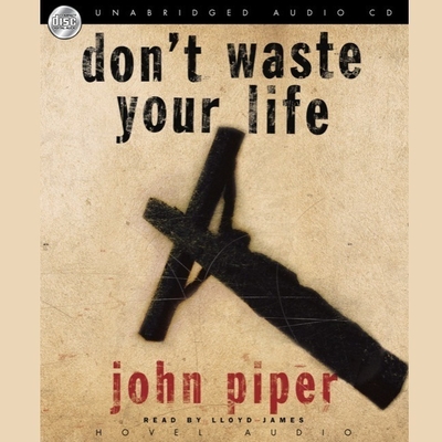 Don't Waste Your Life Lib/E Cover Image