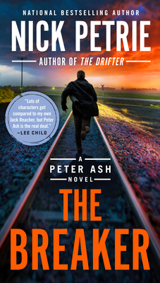 The Breaker (A Peter Ash Novel #6) By Nick Petrie Cover Image