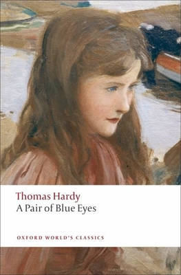 A Pair of Blue Eyes (Oxford World's Classics)