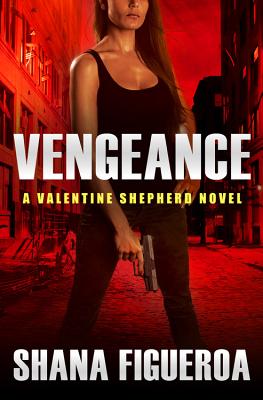 Vengeance (Valentine Shepherd #1) cover