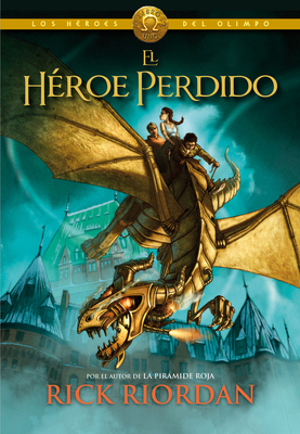 El héroe perdido / The Lost Hero (Los héroes del Olimpo / The Heroes of Olympus #1) Cover Image