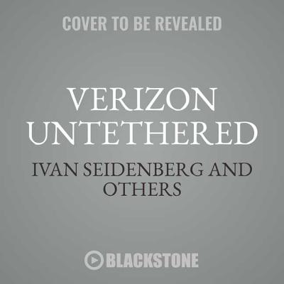 Verizon Untethered: An Insider's Story of Innovation and Disruption Cover Image