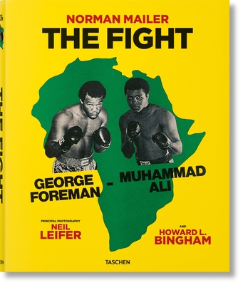 Norman Mailer. Neil Leifer. Howard L. Bingham. the Fight By Norman Mailer, J. Michael Lennon, Neil Leifer (Photographer) Cover Image