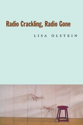 Radio Crackling, Radio Gone (Hayden Carruth Award for New and Emerging Poets)