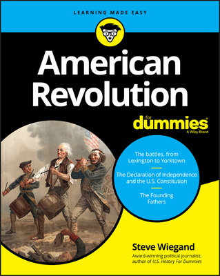 American Revolution for Dummies By Steve Wiegand Cover Image
