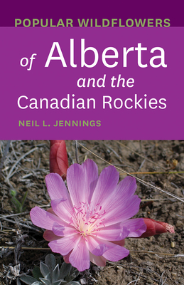 Popular Wildflowers of Alberta and the Canadian Rockies Cover Image