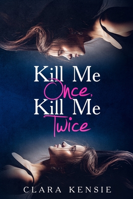 Cover for Kill Me Once, Kill Me Twice