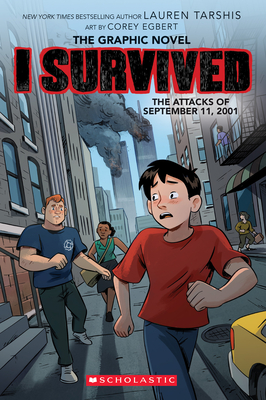 I Survived the Attacks of September 11, 2001: A Graphic Novel (I Survived Graphic Novel #4) (I Survived Graphix #4)