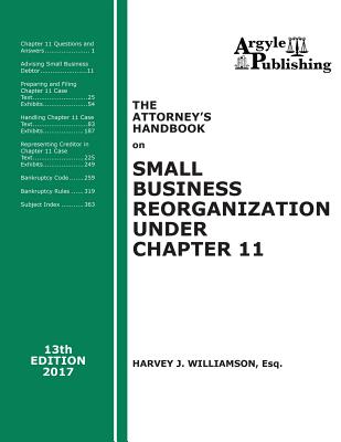 The Attorney's Handbook on Small Business Reorganization Under Chapter 11 (2017): A Legal Practitioner's Handbook on Chapter 11 Bankruptcy Cover Image