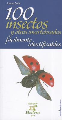 100 insectos y otros invertebrados fácilmente identificables (Hedera #4)