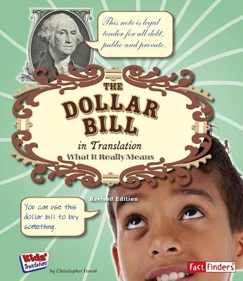 The Dollar Bill in Translation: What It Really Means (Kids' Translations) Cover Image