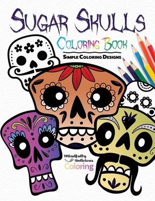 Sugar Skull Coloring Book For Adults and Teens