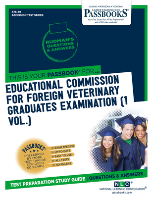 Educational Commission For Foreign Veterinary Graduates Examination (ECFVG) (1 Vol.) (ATS-49): Passbooks Study Guide (Admission Test Series (ATS) #49) By National Learning Corporation Cover Image