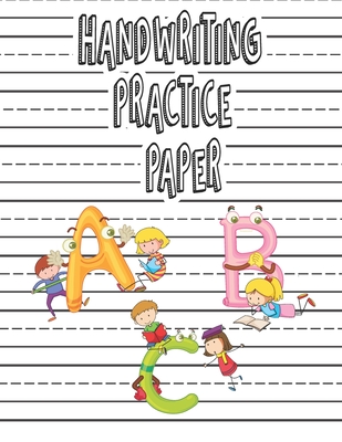 ABC Print Handwriting Practice Book for kids: Preschool writing Workbook  for Pre K, Kindergarten and Kids Ages 3-5 (Large Print / Paperback)