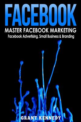 Facebook By Grant Kennedy Cover Image